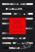Kniha: Putin´s People : How the KGB Took Back Russia and Then Took on the West (Catherine Belton). Farrar Straus Girou, 2020