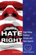 Kniha: Hate on the Right (Michael Waltman). Peter Lang, 2014