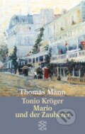 Kniha: Tonio Kröger / Mario und der Zauberer (Thomas Mann). Fischer Taschenbuch, 2000