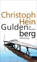 Kniha: Guldenberg (Christoph Hein). Suhrkamp, 2021
