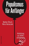 Kniha: Populismus für Anfänger (Walter Ötsch). Westend, 2017