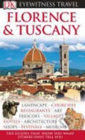 Kniha: Florence & Tuscany (EW) 2008 (Dorling Kindersley). Dorling Kindersley, 2008