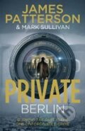 Kniha: Private Berlin (James Patterson). Arrow Books, 2013