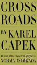 Kniha: Cross Roads (Karel Čapek). , 2002