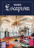 Kniha: More Escapism (Bill Bensley). Thames & Hudson, 2022