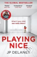 Kniha: Playing Nice (P. J. Delaney). Quercus, 2024