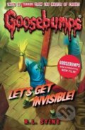 Kniha: Goosebumps: Let´s Get Invisible! (Lawrence Robert Stine). Scholastic, 2015