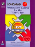 Kniha: Longman Preparation Course for the TOEFL Test: iBT Speaking (with CD-ROM, 3 Audio CDs, and Answer Key) (Deborah Phillips). Pearson, 2007