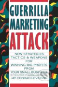 Kniha: Guerrilla Marketing Attack (Jay Conrad Levinson). Houghton Mifflin, 1989