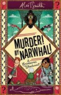 Kniha: A Grimacres Whodunnit: Murder! By Narwhal!: Book 1 (T. Alex Smith)