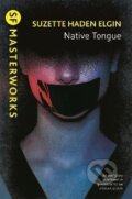 Kniha: Native Tongue (Haden Suzette Elgin). , 2019