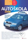 Kniha: Autoškola 2008 (Ondřej Weigel). CPRESS, 2008