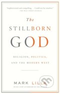 Kniha: The Stillborn God (Mark Lilla). , 2008