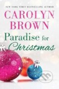 Kniha: Paradise for Christmas (Carolyn Brown). Sourcebooks, 2023