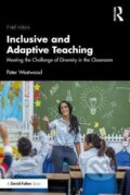 Kniha: Inclusive and Adaptive Teaching (Peter Westwood). Taylor and Francis, 2024