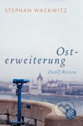 Kniha: Osterweiterung (Stephan Wackwitz). S. Fischer, 2010