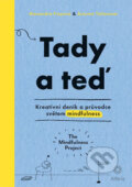 Kniha: Tady a teď (Alexandra Frey a Autumn Totton). Grada, 2018