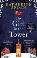 The Girl in the Tower - Katherine Arden, 2018