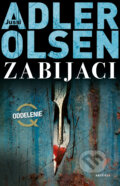 Kniha: Zabijaci (Jussi Adler-Olsen), 2022 Kniha: Zabijaci (Jussi Adler-Olsen), 2022
