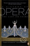 A History of Opera - Carolyn Abbate, Roger Parker, Penguin Books, 2015
