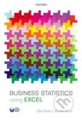 Business Statistics Using Excel - Glynn Davis, Branko Pecar, Oxford University Press, 2013