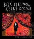 Kniha: Bílá slečinka, černý kocour (Petr Fischmeister). Medvídek Poe, 2018