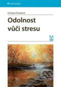 Kniha: Odolnost vůči stresu (Kristýna Drozdová). Grada, 2025