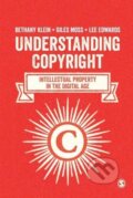 Kniha: Understanding Copyright (Bethany Klein). Sage Publications, 2015