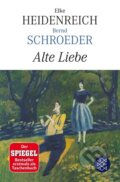 Kniha: Alte Liebe (Elke Heidenreich). Fischer Taschenbuch, 2011