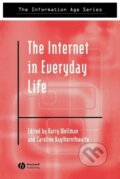 Kniha: Internet Everyday Life (Wellman). John Wiley & Sons, 2002