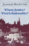 Kniha: Macintyre, A: Whose Justice? Which Rationality? (Alasdair Macintyre). University of Notre Dame, 1988