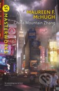 Kniha: China Mountain Zhang (Maureen F. McHugh). Gollancz, 2016