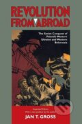 Kniha: Revolution from Abroad (Jan T. Gross). Princeton University Press, 2002