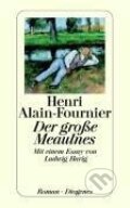 Kniha: Der große Meaulnes (Henri Alain-Fournier). Diogenes Verlag, 2011