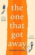 Kniha: The One That Got Away (Charlotte Rixon). Head of Zeus, 2023