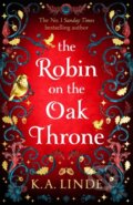 Kniha: The Robin on the Oak Throne (K. A. Linde)