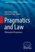 Kniha: Pragmatics and Law (Francesca Poggi). Springer International Publishing, 2016