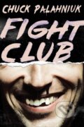 Kniha: Fight Club (Chuck Palahniuk)