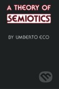 Kniha: A Theory of Semiotics (Umberto Eco). , 1978