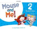 Kniha: Mouse and Me! Plus 2 Student Book Pack (Mary Charrington). Oxford University Press, 2018