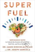 Kniha: Superfuel (Joseph Mercola). Hay House, 2019