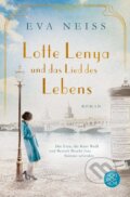 Kniha: Lotte Lenya und das Lied des Lebens (Eva Neiss). Fischer Taschenbuch, 2020