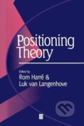 Kniha: Positioning Theory (Rom Harré). Blackwell Publishers, 1998