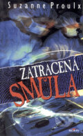Kniha: Zatracená smůla ALPRESS (Suzanne Proulx). Alpress