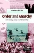 Kniha: Order and Anarchy (Robert Layton). Cambridge University Press, 2006