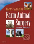 Kniha: Farm Animal Surgery (Norm, DVM Ducharme, Susan L. a DVM Fubini). Saunders, 2016