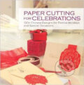 Kniha: Paper Cutting for Celebrations : 100+ Ch (Zhao Ziping). Shanghai Press, 2014