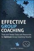 Kniha: Effective Group Coaching (Jennifer J Britton). Wiley, 2009