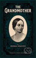 Kniha: Grandmother (Božena Němcová)