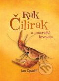 Kniha: Rak Čilirak a americká kreveta (Jan Opatřil). Kapřík Metlík publishing, 2025